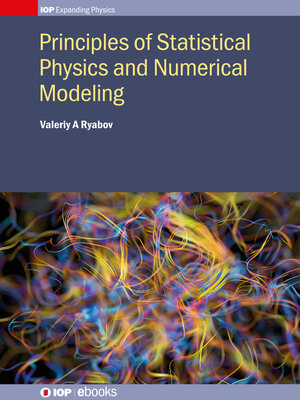 cover image of Principles of Statistical Physics and Numerical Modeling
